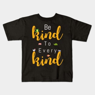 Be Kind To Every Kind Vegan Tshirt for Women, Men _ Kids Kids T-Shirt